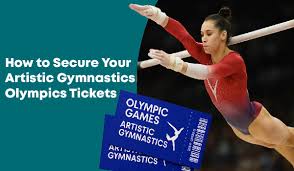 How to Secure Artistic Gymnastics Olympics Tickets