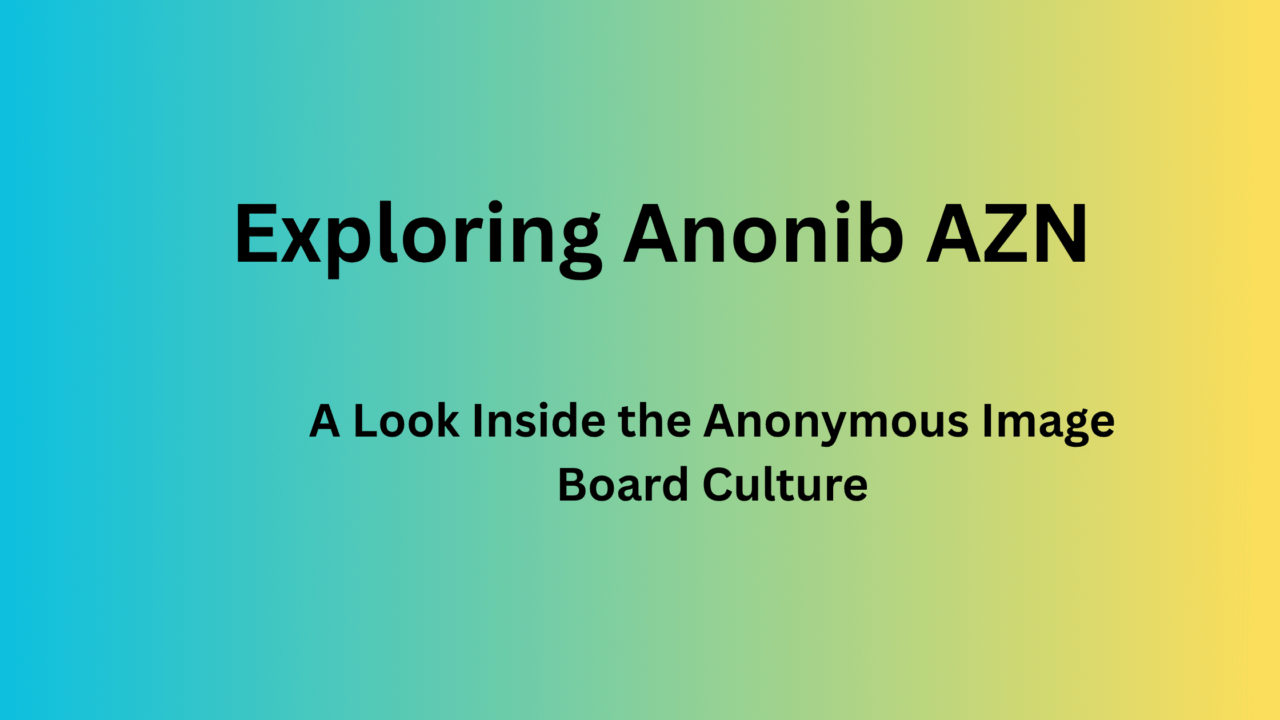 Exploring Anonib AZN A Look Inside the Anonymous Image Board Culture