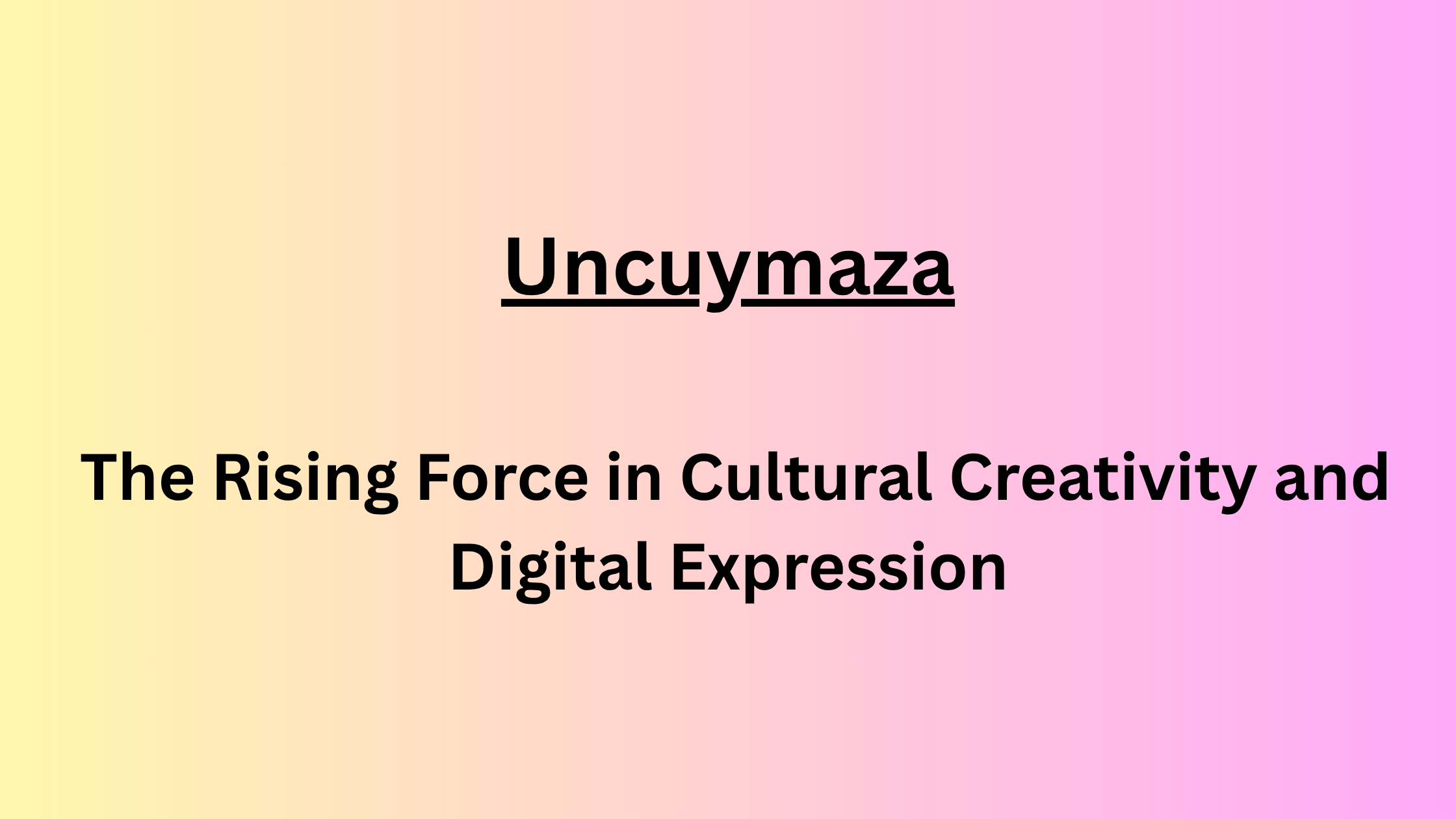 Uncuymaza