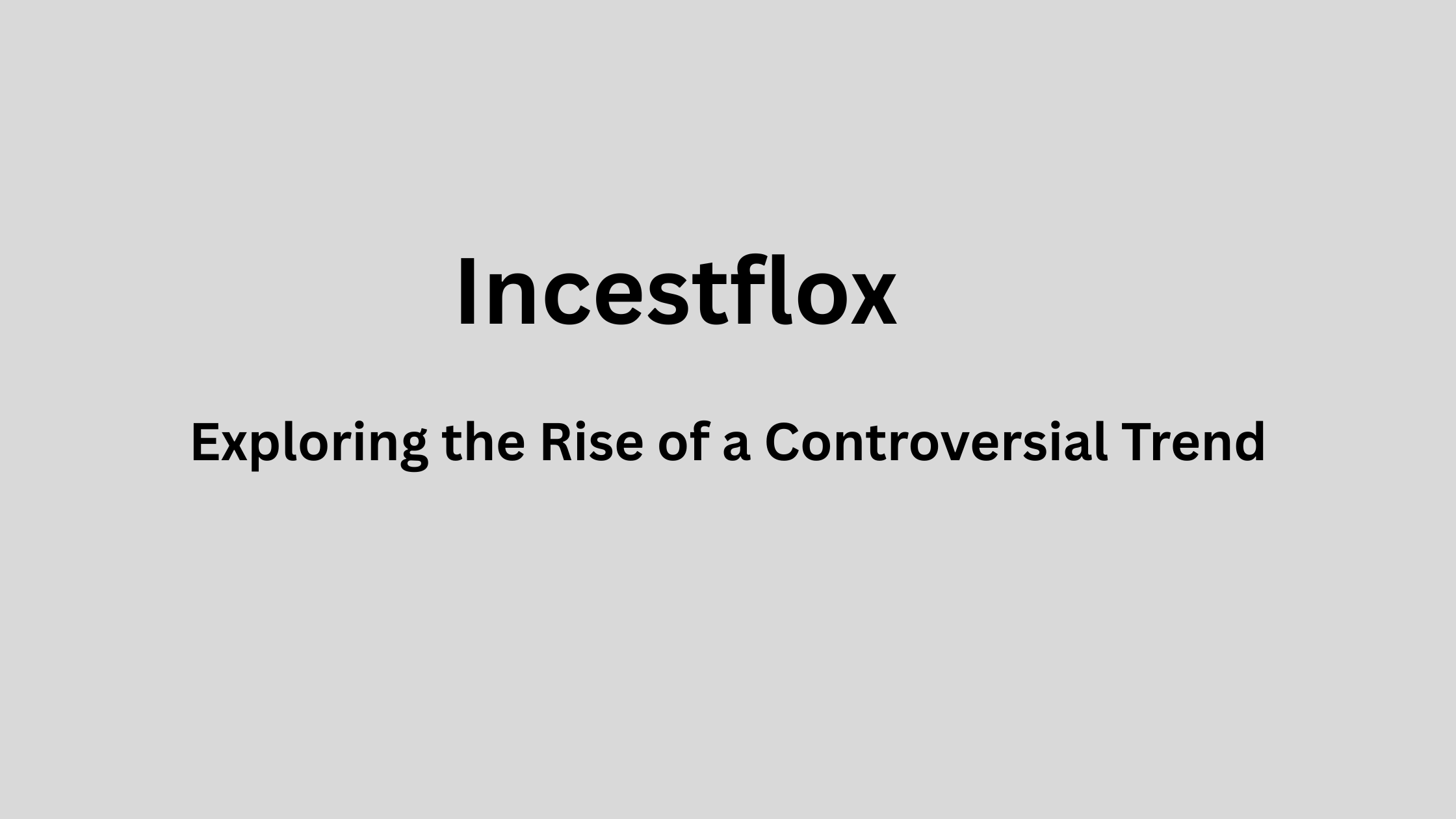 Incestflox