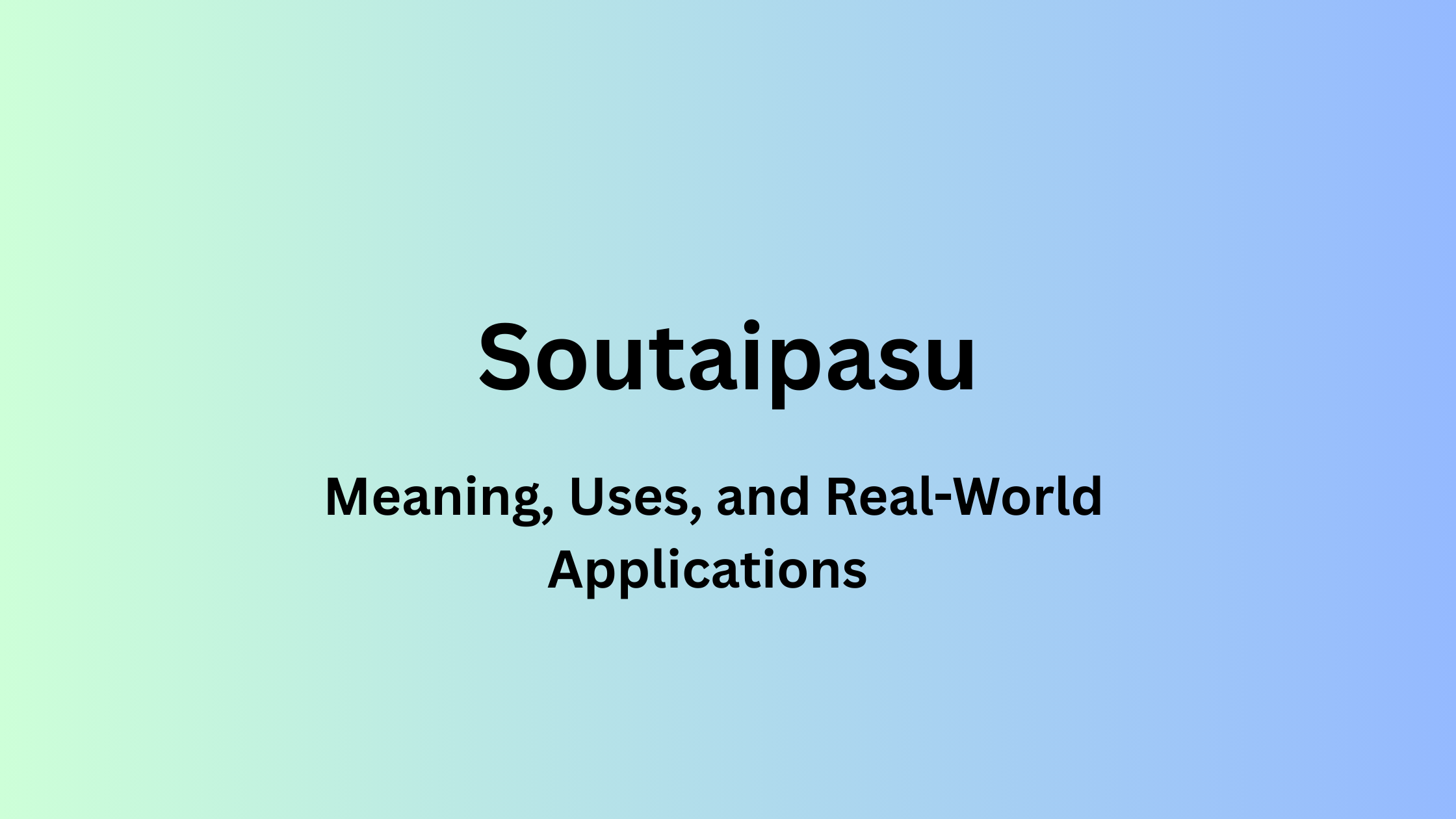Soutaipasu